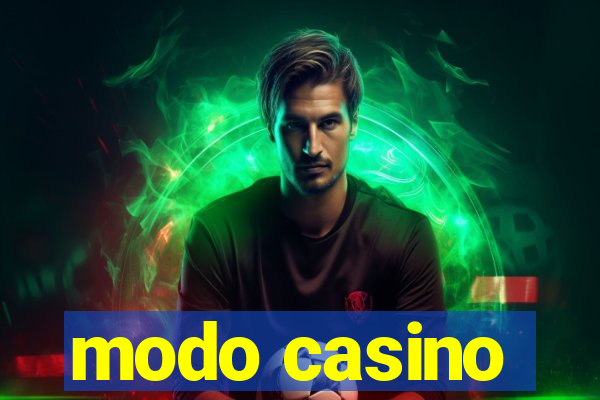 modo casino