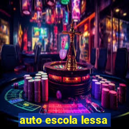 auto escola lessa