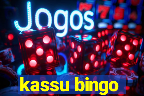 kassu bingo