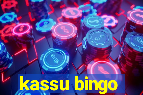 kassu bingo