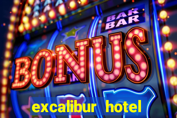 excalibur hotel casino resort