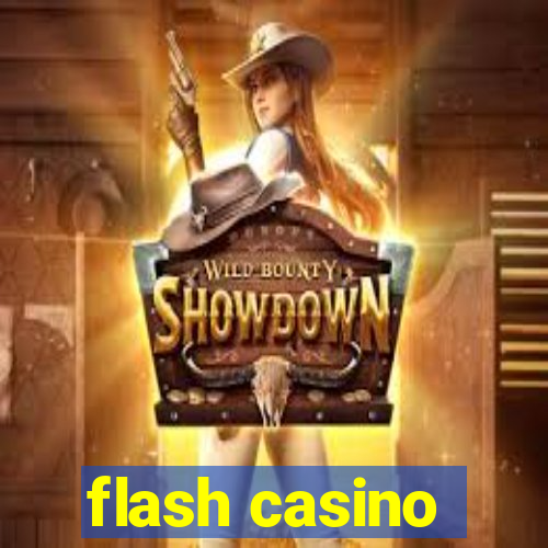 flash casino