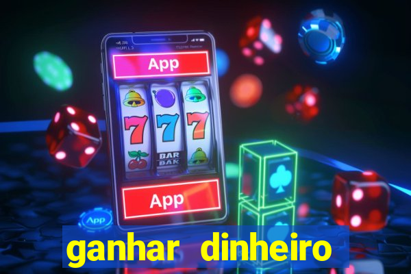 ganhar dinheiro casino online