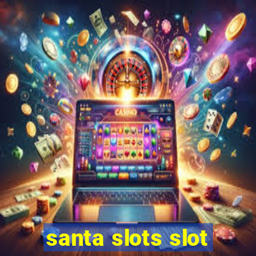 santa slots slot