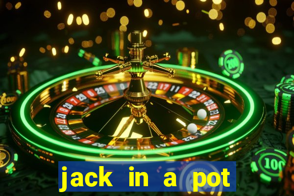 jack in a pot slot free play