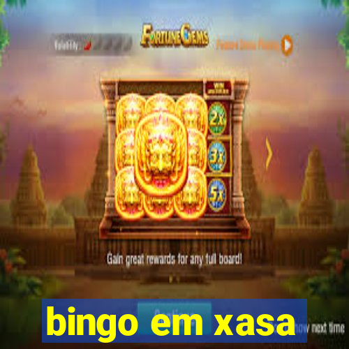 bingo em xasa