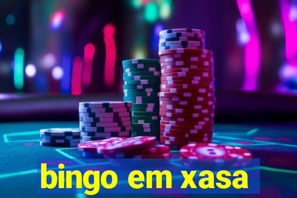 bingo em xasa