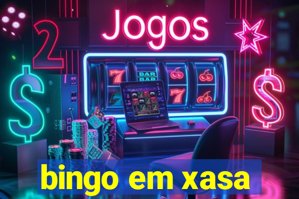 bingo em xasa