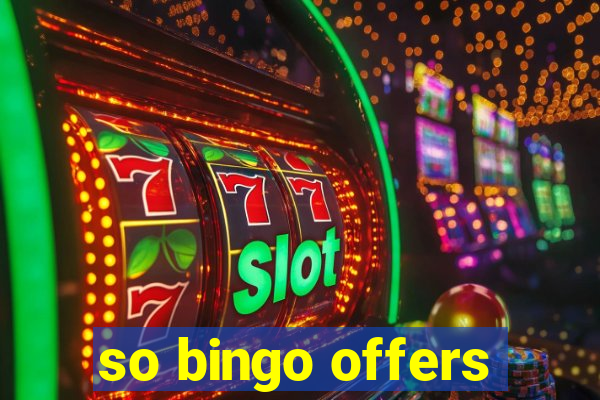 so bingo offers