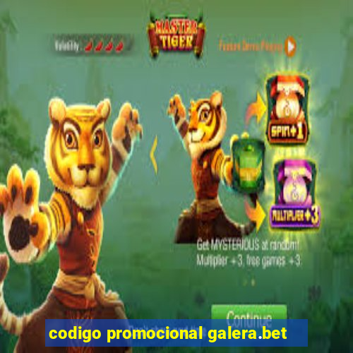 codigo promocional galera.bet