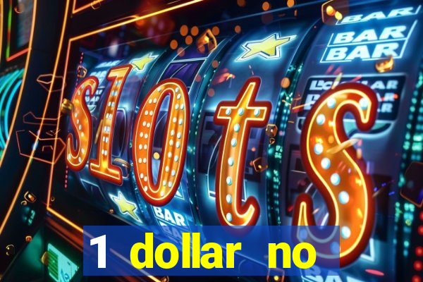 1 dollar no deposit casino