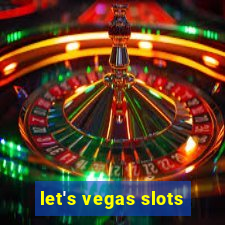 let's vegas slots