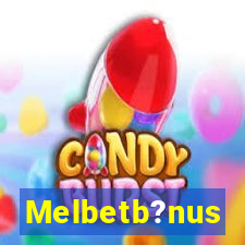 Melbetb?nus