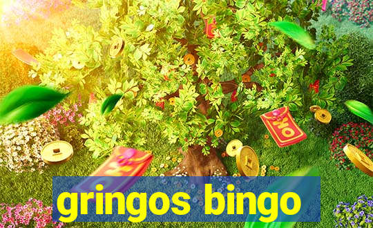 gringos bingo