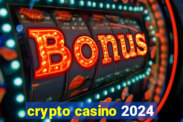 crypto casino 2024