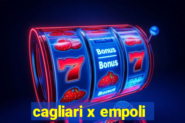 cagliari x empoli