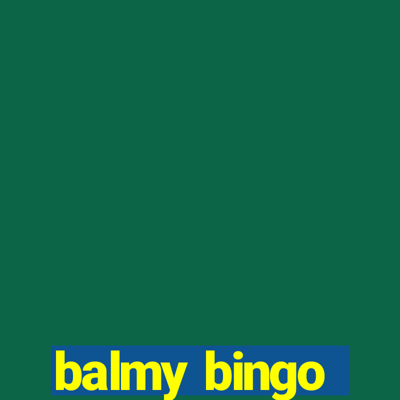 balmy bingo