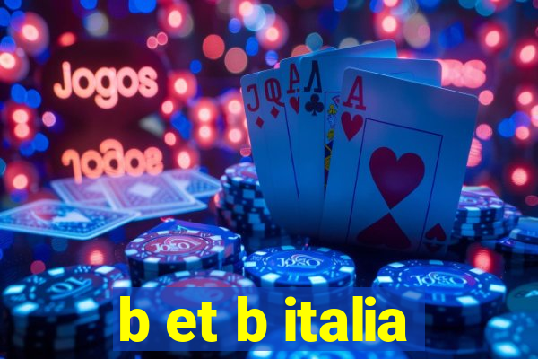 b et b italia