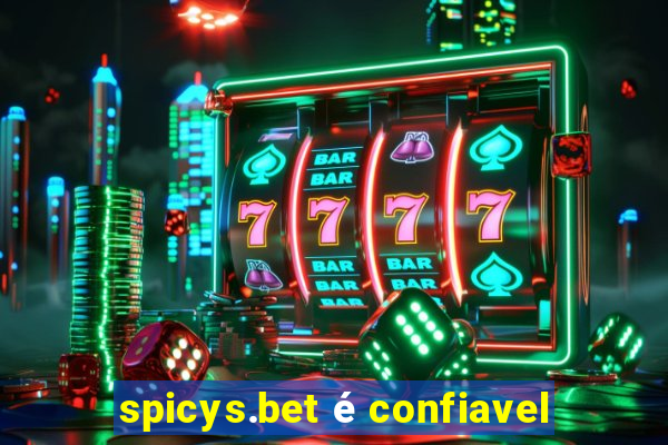 spicys.bet é confiavel