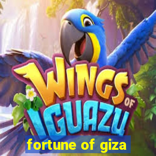 fortune of giza