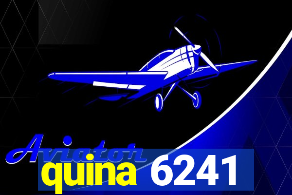 quina 6241