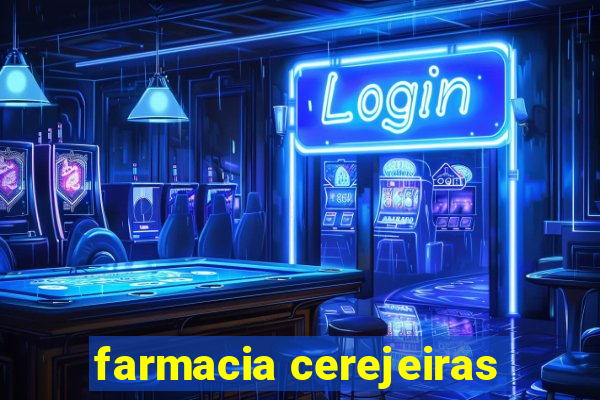 farmacia cerejeiras