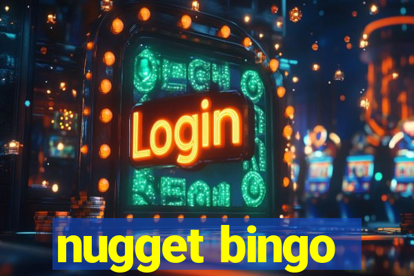 nugget bingo