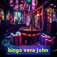 bingo vera john