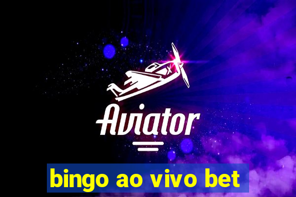 bingo ao vivo bet