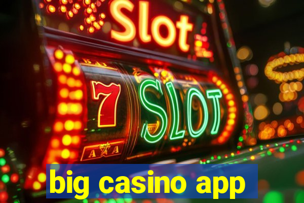 big casino app