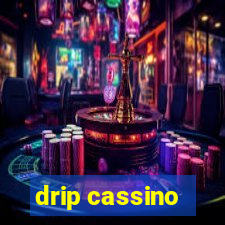 drip cassino