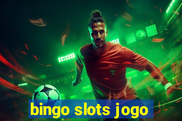 bingo slots jogo