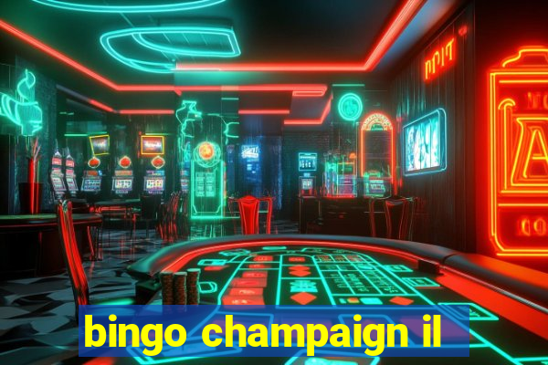 bingo champaign il