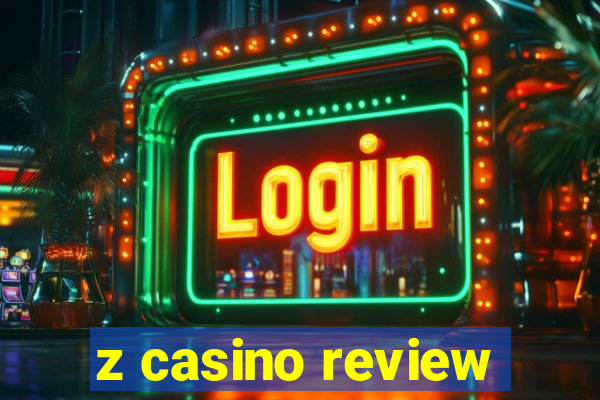 z casino review