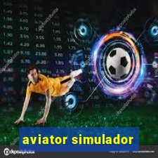 aviator simulador