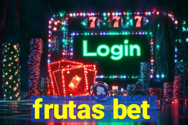 frutas bet