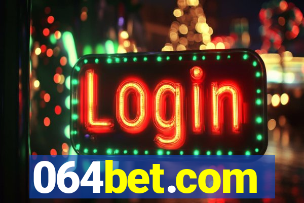 064bet.com