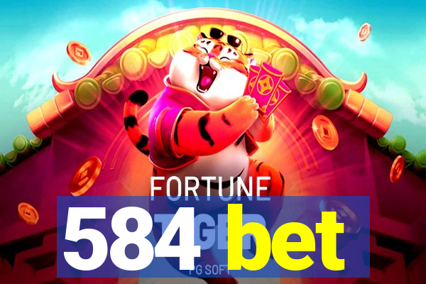 584 bet