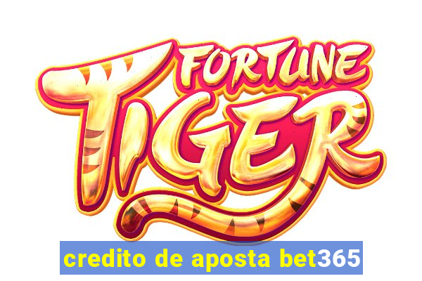 credito de aposta bet365