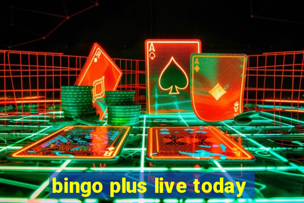 bingo plus live today