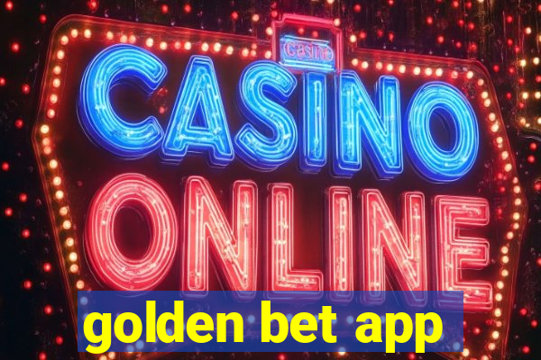 golden bet app