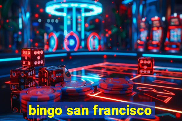 bingo san francisco