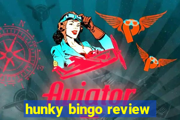 hunky bingo review