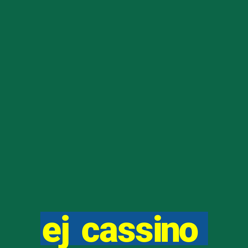 ej cassino