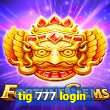 tig 777 login