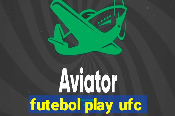 futebol play ufc