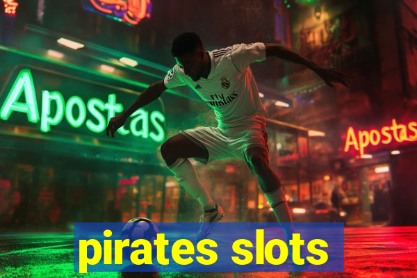 pirates slots