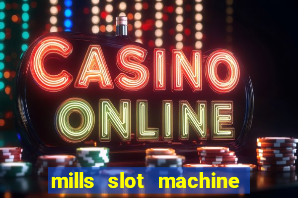 mills slot machine for sale