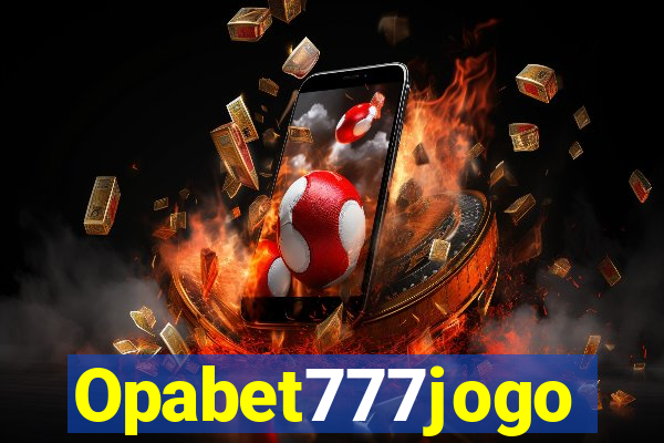 Opabet777jogo