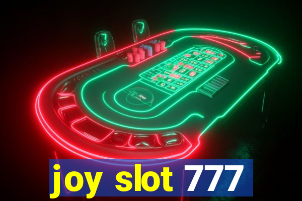 joy slot 777